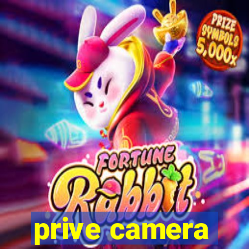 prive camera